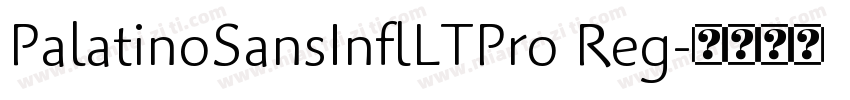 PalatinoSansInflLTPro Reg字体转换
